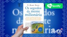 Audiobook Resumo | Os Segredos Da Mente Milionária, T. Harv Eker
